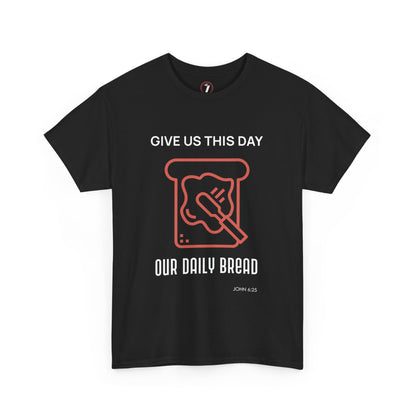 Daily Bread Unisex Heavy Cotton Tee