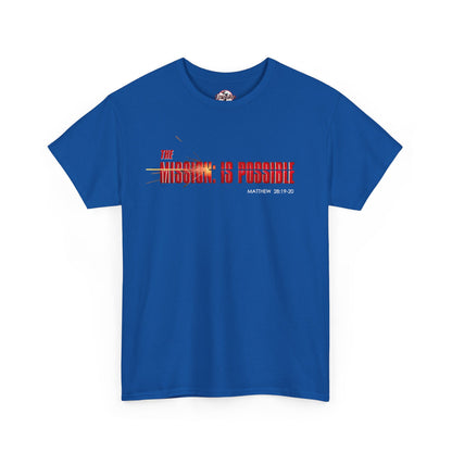 The Mission is Possible Motivational Unisex Graphic T-Shirt