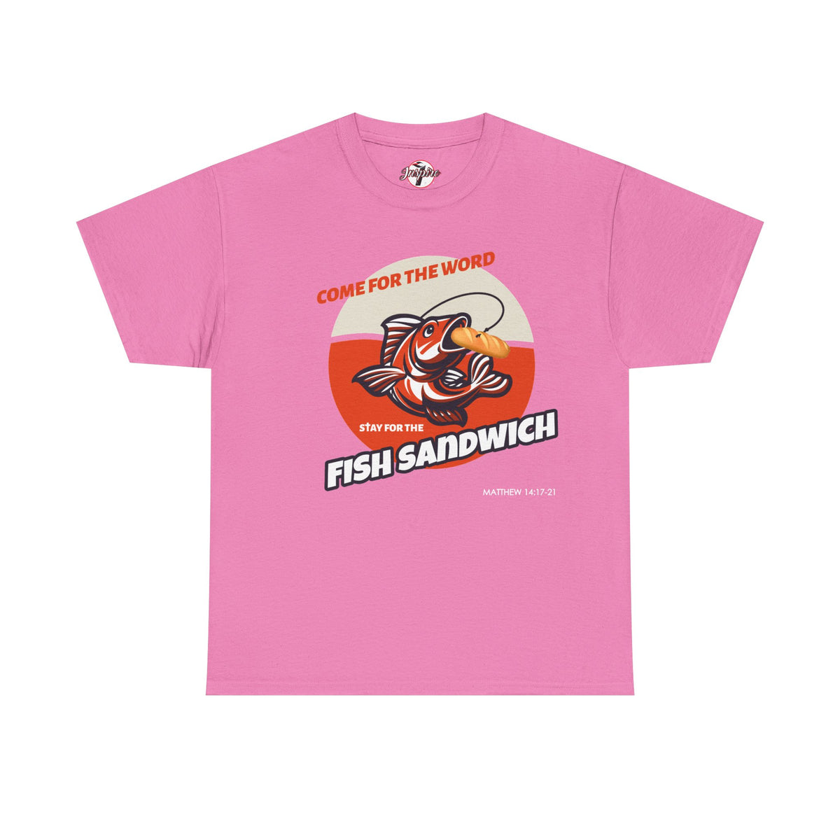 "Come for the Word" Fish Sandwich Graphic T-Shirt