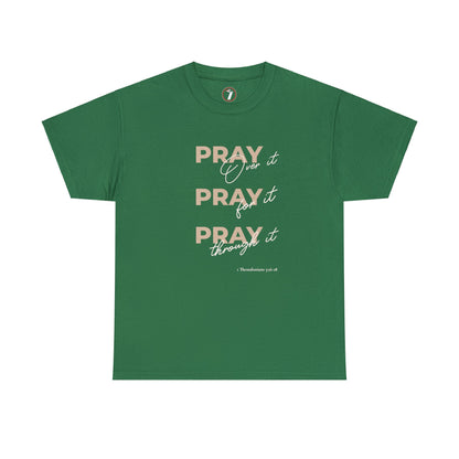 Pray Pray Pray Unisex Heavy Cotton Tee