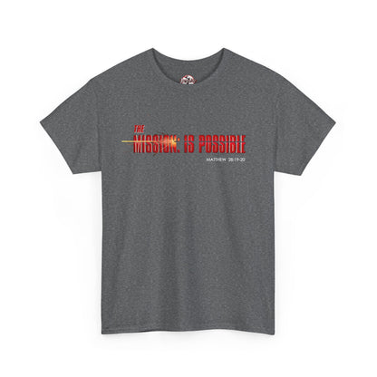 The Mission is Possible Motivational Unisex Graphic T-Shirt