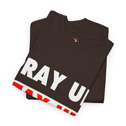 Pray up Stay up Unisex Heavy Cotton Tee