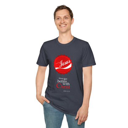 Faith-Inspired Unisex T-Shirt: 'Things Go Better with Christ'
