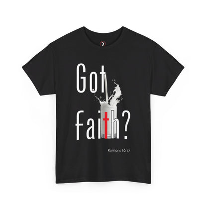 Got Faith? Unisex Heavy Cotton Tee