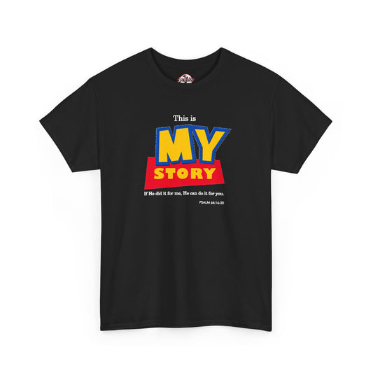 "My Story" Inspirational Unisex Graphic T-Shirt