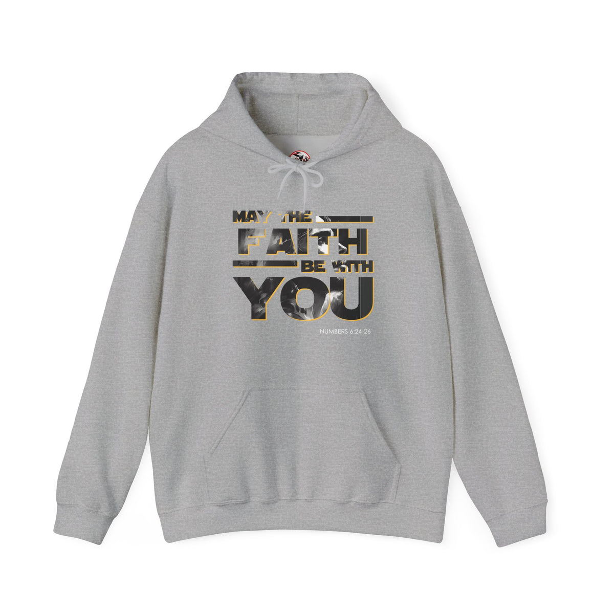 "May the Faith Be With You" Inspirational Pullover Hoodie