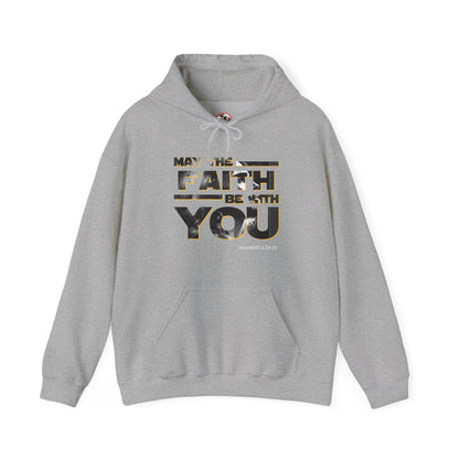 "May the Faith Be With You" Inspirational Pullover Hoodie