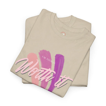 I'm Totally Worth It Unisex Heavy Cotton Tee