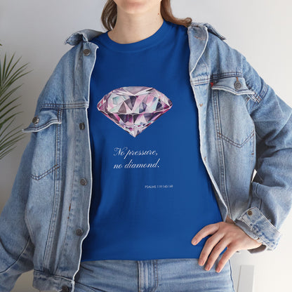 "No Pressure, No Diamond" Women's Inspirational Graphic T-Shirt