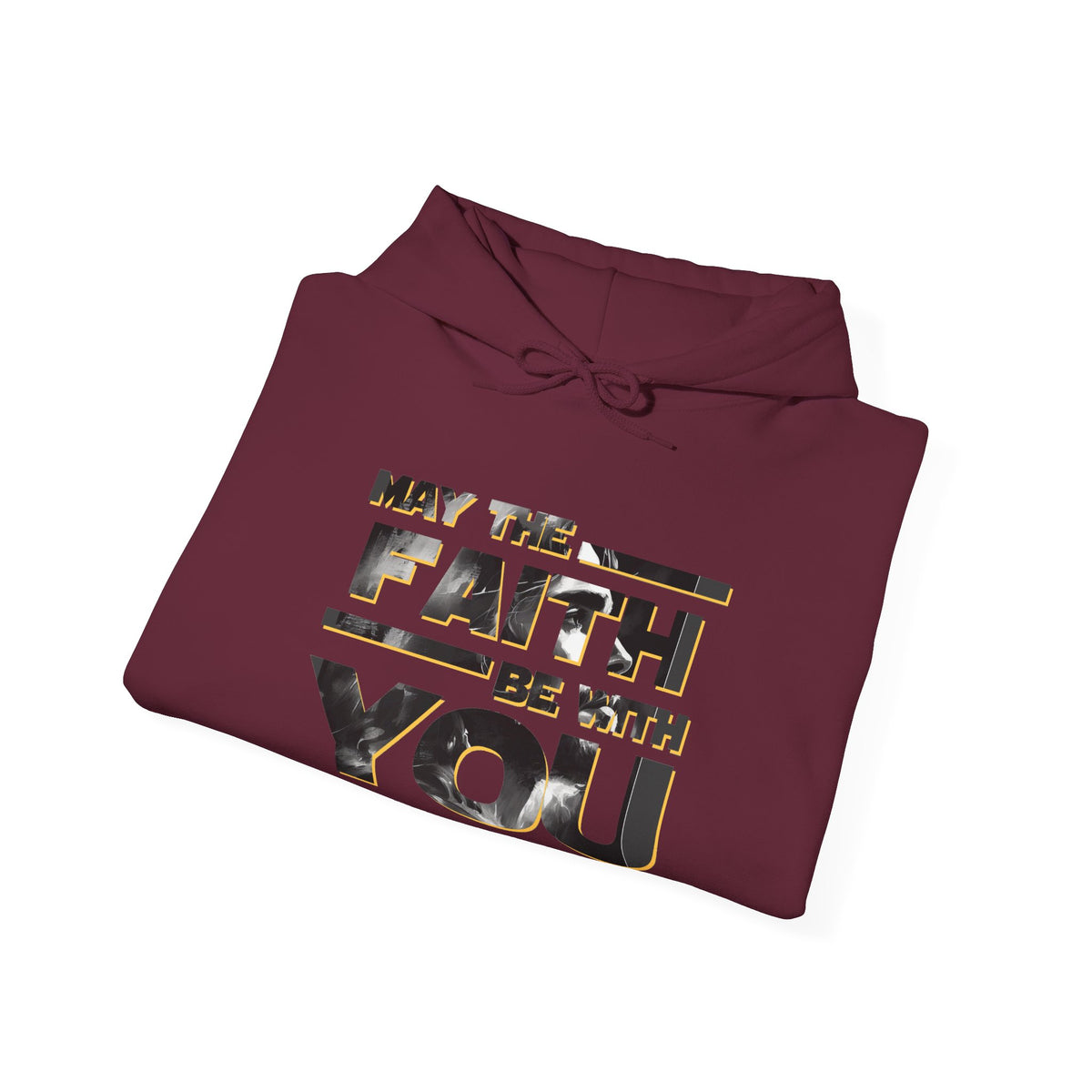 "May the Faith Be With You" Inspirational Pullover Hoodie