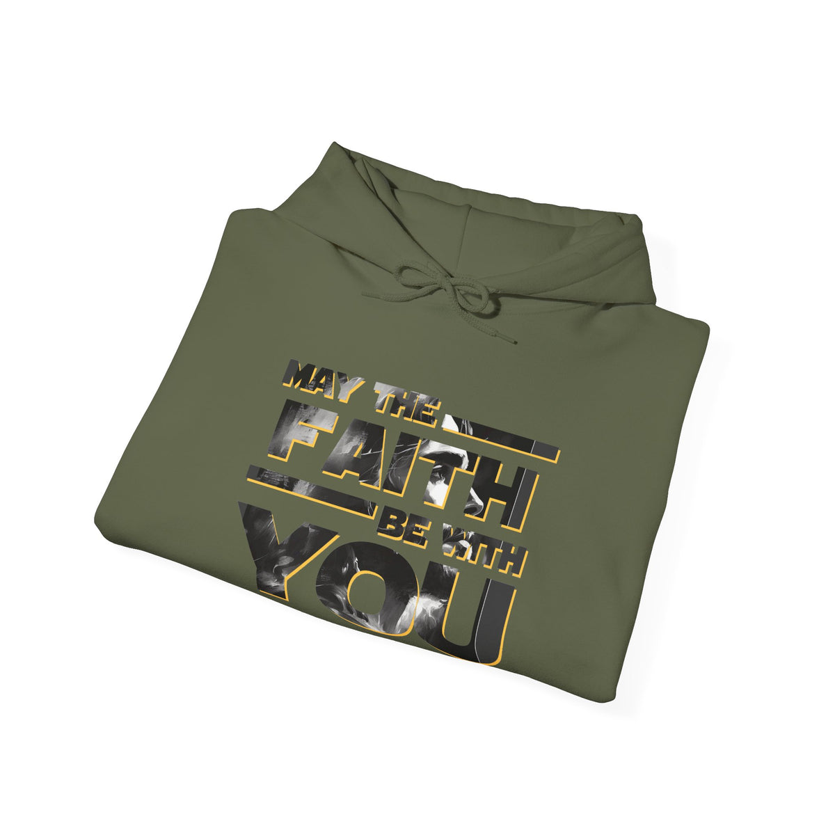 "May the Faith Be With You" Inspirational Pullover Hoodie