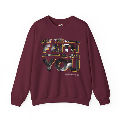 "May the Faith Be With You" Inspirational Crewneck Sweatshirt