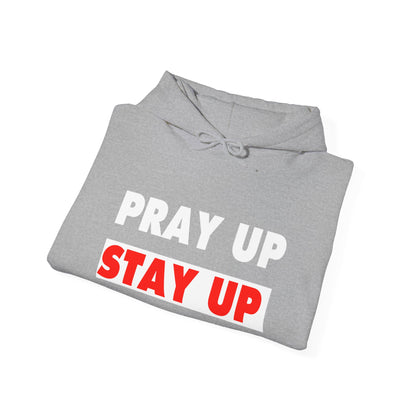 Pray Up Stay Up Hoodie - Inspirational Unisex Hooded Sweatshirt