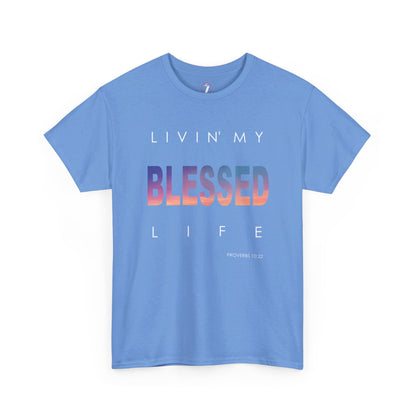 Livin' My Blessed Life Unisex Heavy Cotton Tee