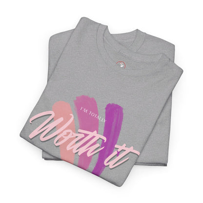 I'm Totally Worth It Unisex Heavy Cotton Tee