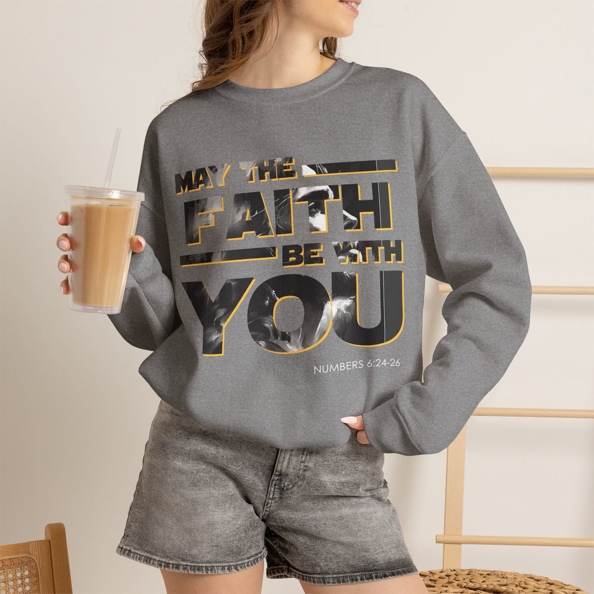 "May the Faith Be With You" Inspirational Crewneck Sweatshirt