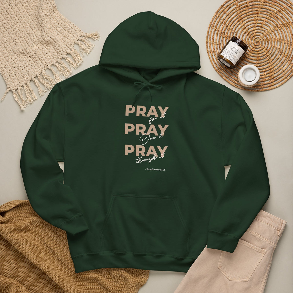 "Pray for it, Pray over it, Pray through it" Motivational Pullover Hoodie
