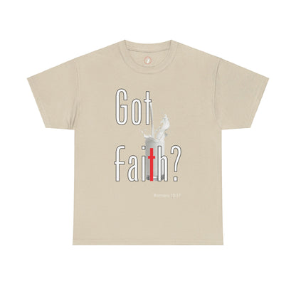 Got Faith? Unisex Heavy Cotton Tee