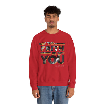 "May the Faith Be With You" Inspirational Crewneck Sweatshirt