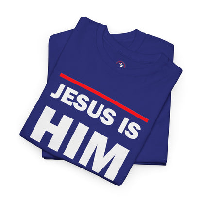 Jesus is Him Unisex Heavy Cotton Tee