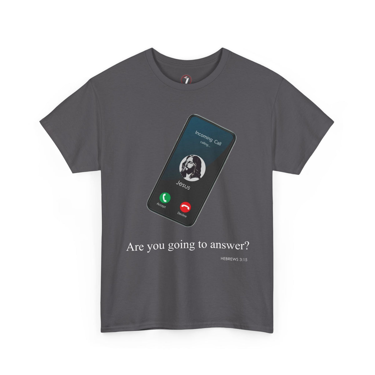 "Are You Going to Answer?" Inspirational Graphic Tee