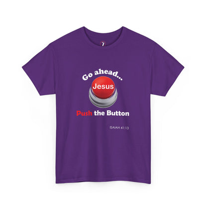 Push the Button Unisex Heavy Cotton Tee