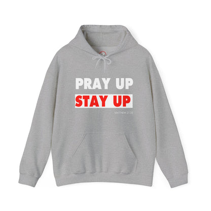 Pray Up Stay Up Hoodie - Inspirational Unisex Hooded Sweatshirt