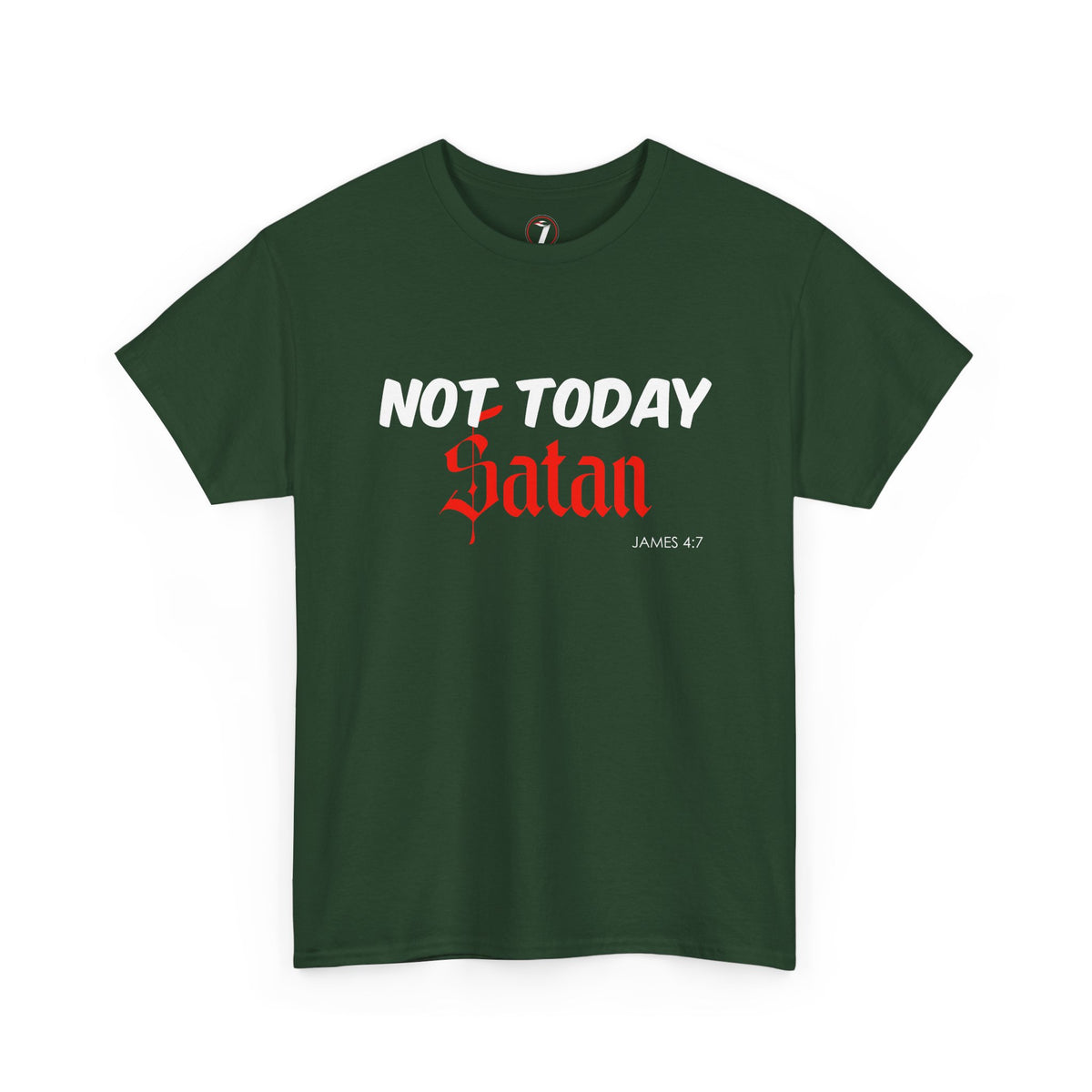 Not Today Satan Unisex Tee