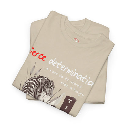 Fierce Determination Unisex Heavy Cotton Tee