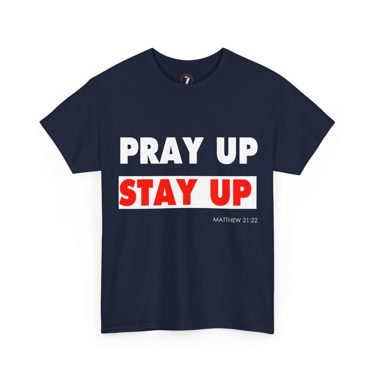 Pray up Stay up Unisex Heavy Cotton Tee