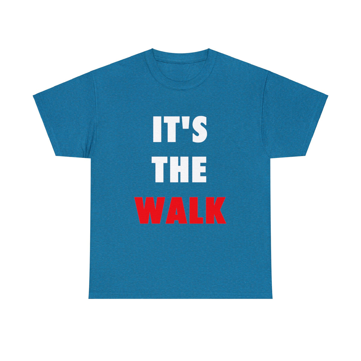 It's The Walk Unisex Heavy Cotton Tee