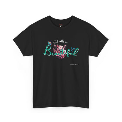 God Calls Me Beautiful Unisex Heavy Cotton Tee