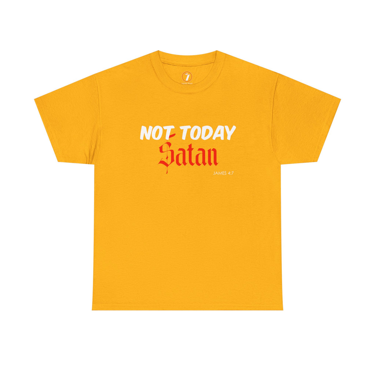 Not Today Satan Unisex Tee