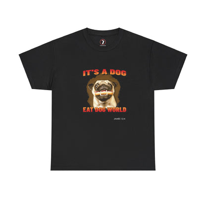 Dog Eat Dog Unisex Heavy Cotton Tee