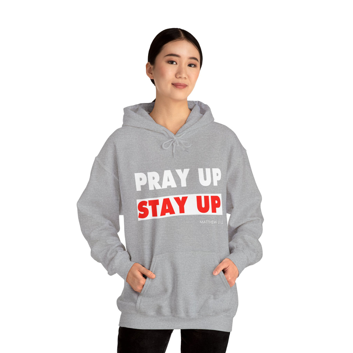 Pray Up Stay Up Hoodie - Inspirational Unisex Hooded Sweatshirt