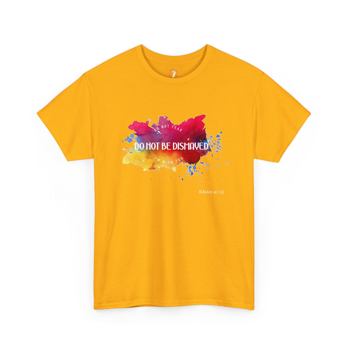 Do Not Be Dismayed Unisex Heavy Cotton Tee