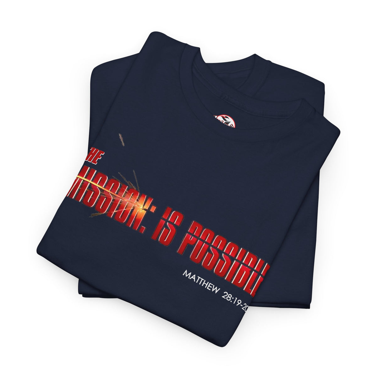 The Mission is Possible Motivational Unisex Graphic T-Shirt