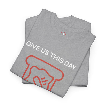 Daily Bread Unisex Heavy Cotton Tee