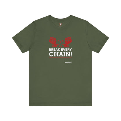 Break Every Chain Unisex Jersey Short Sleeve Tee