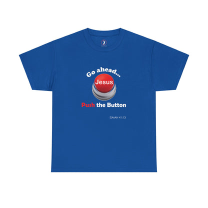 Push the Button Unisex Heavy Cotton Tee