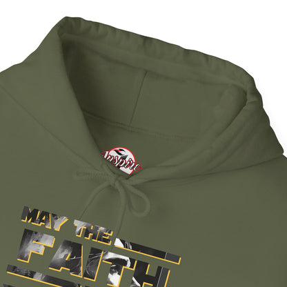 "May the Faith Be With You" Inspirational Pullover Hoodie