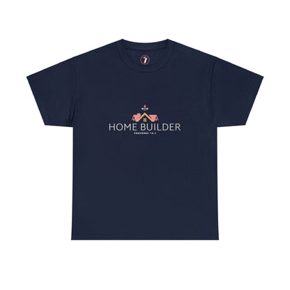 Home Builder Unisex Heavy Cotton Tee