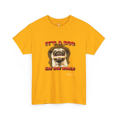 Dog Eat Dog Unisex Heavy Cotton Tee