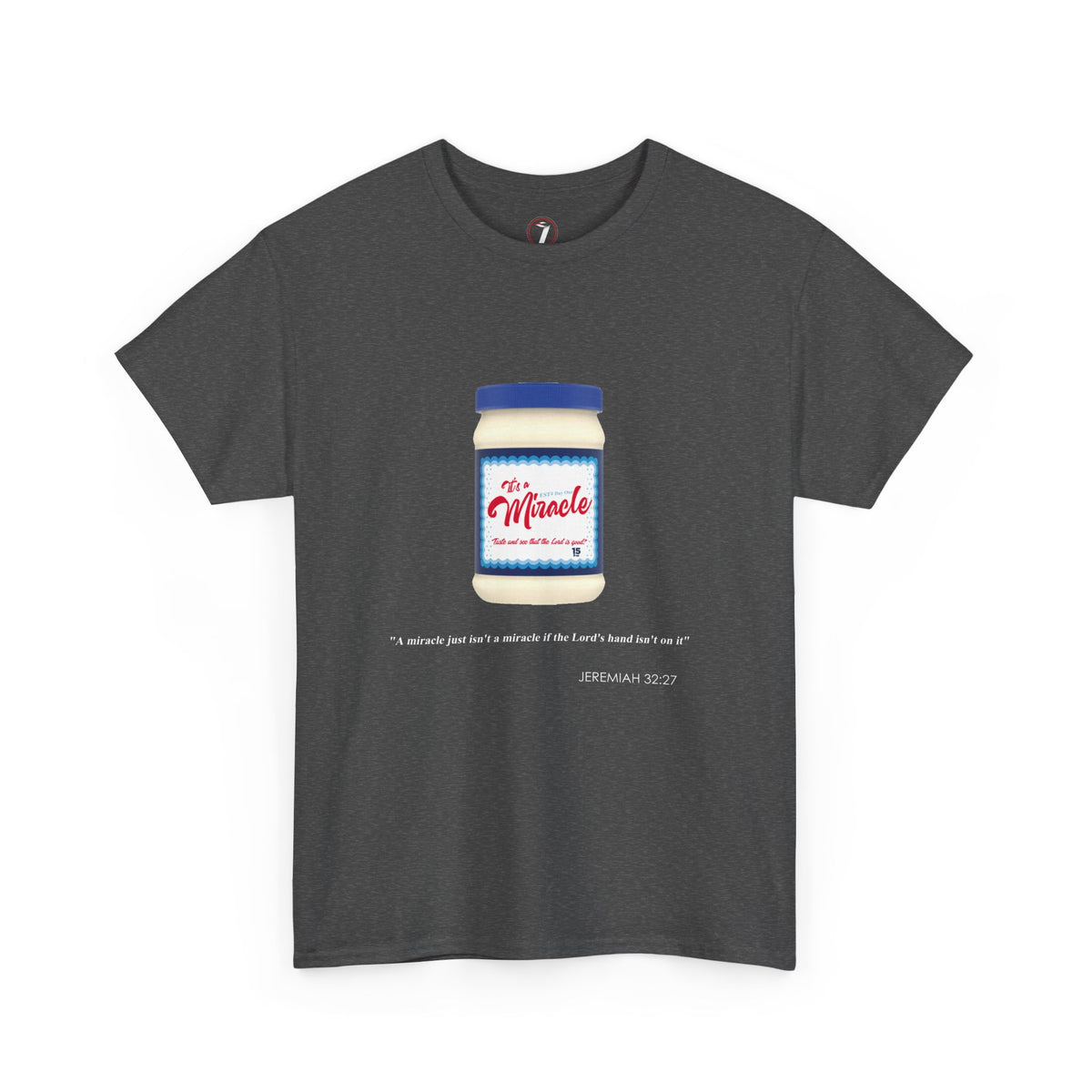 It's a Miracle Inspirational Unisex Heavy Cotton Tee