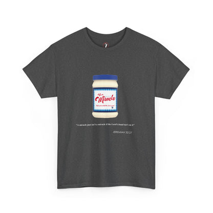 It's a Miracle Inspirational Unisex Heavy Cotton Tee