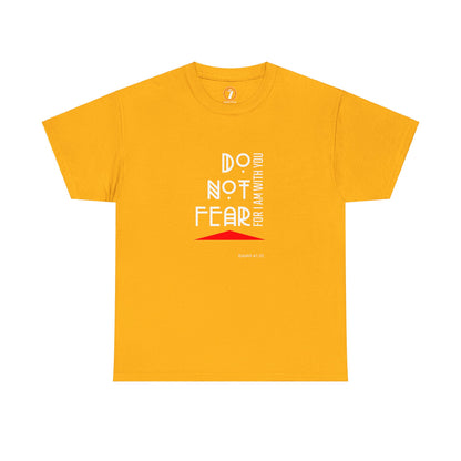 Do Not Fear Unisex Heavy Cotton Tee