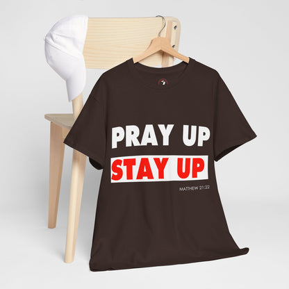 Pray up Stay up Unisex Heavy Cotton Tee