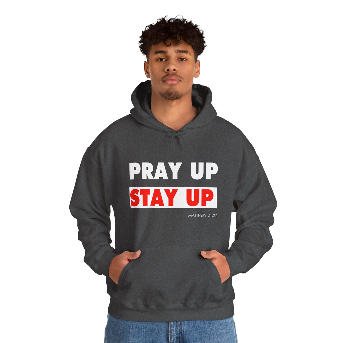 Pray Up Stay Up Hoodie - Inspirational Unisex Hooded Sweatshirt