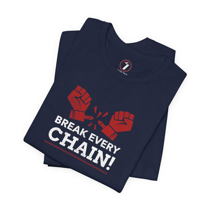 Break Every Chain Unisex Jersey Short Sleeve Tee