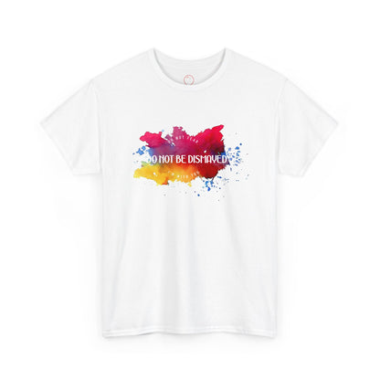 Do Not Be Dismayed Unisex Heavy Cotton Tee